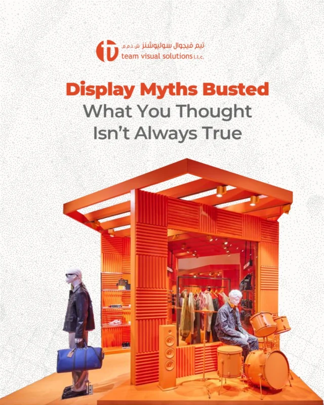 “Good displays are only for big brands.” 
 “Vinyl prints last longer than acrylic.” 
 We bust the myths businesses still believe.
 Which one did you fall for? 
العروض الجيدة فقط للعلامات التجارية الكبرى
الطباعة على الفينيل تدوم أطول من الأكريليك
نقوم بكشف الخرافات التي ما زالت بعض الأعمال التجارية تصدقها
أي خرافة كنت تظن أنها صحيحة؟

[Team Visual Solutions, Dubai, Riyadh, Visual Excellence, Custom Displays, Bespoke Designs, Creative Solutions, Display Innovation, Sculpture Art, Kiosk Design]